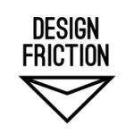 Design Friction